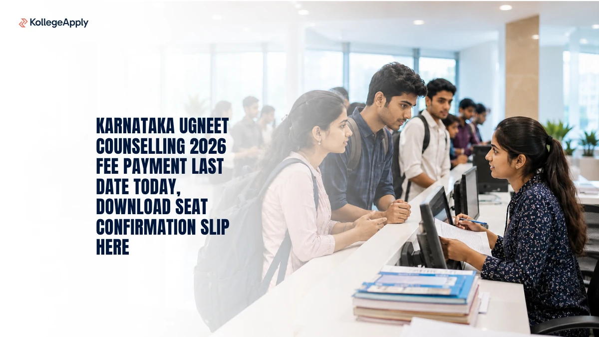 Karnataka UGNEET Counselling 2026 Fee Payment Last Date Today: Download Seat Confirmation Slip Here
