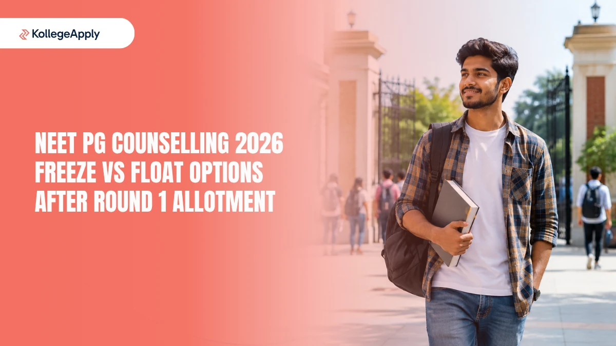 NEET PG Counselling 2026: Freeze vs Float Options After Round 1 Allotment
