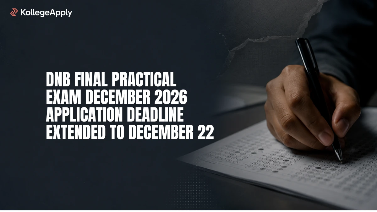 DNB Final Practical Exam December 2026: Application Deadline Extended to December 22