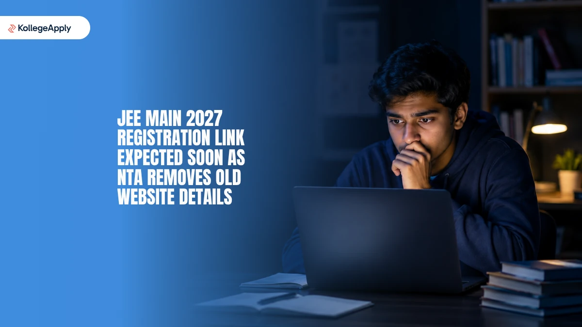JEE Main 2027: Registration Link Expected Soon as NTA Removes Old Website Details