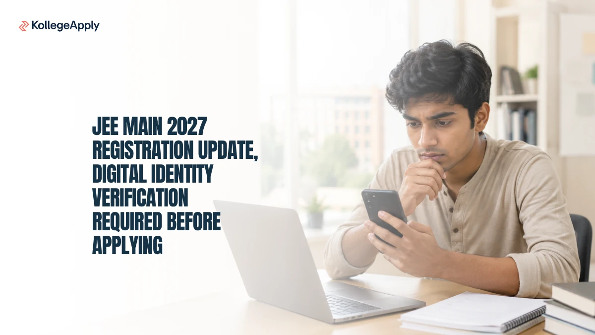 JEE Main 2027 Registration Update: Digital Identity Verification Required Before Applying
