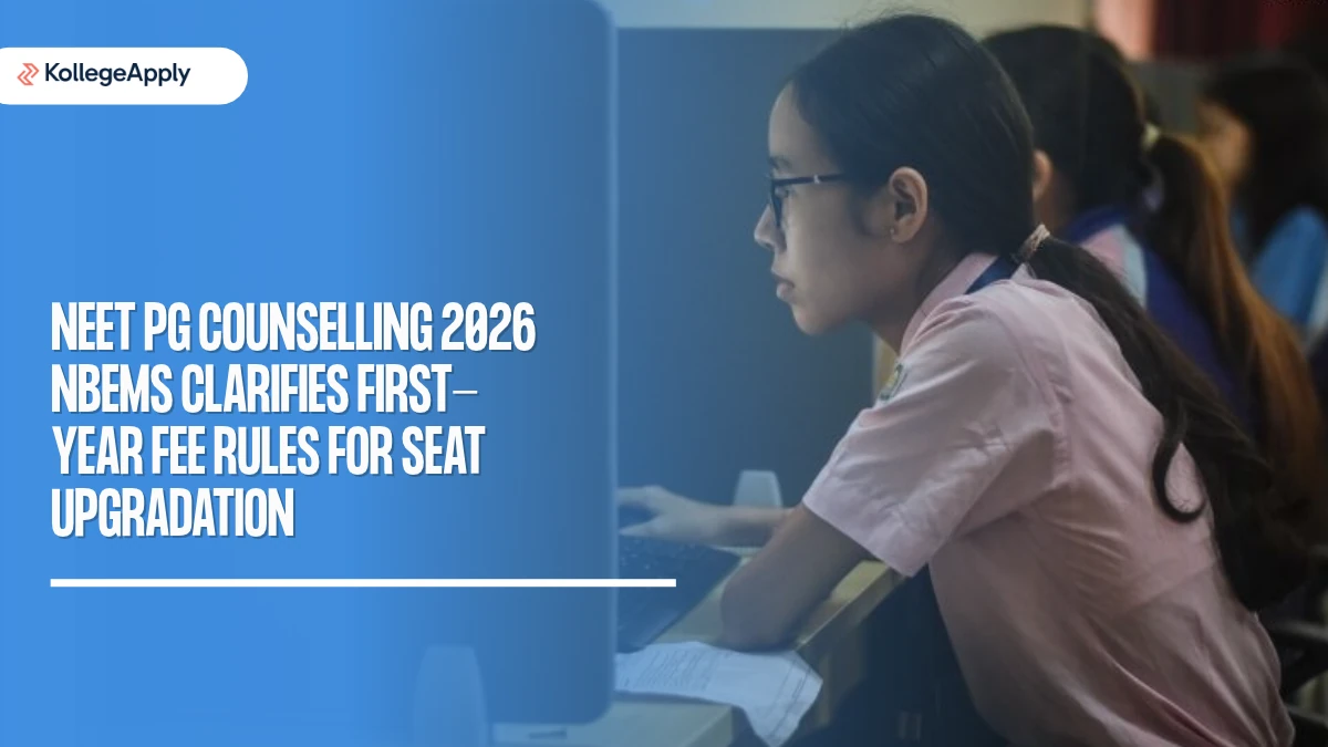 NEET PG Counselling 2026: NBEMS Clarifies First-Year Fee Rules for Seat Upgradation
